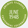 Centennial Celebration Archive Classics badge: June 1948