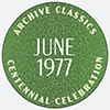 Centennial Celebration Archive Classics badge: June 1977