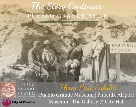 Pueblo Grande at 90: Three Part Exhibit