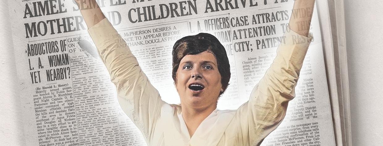 Evangelist Aimee Semple McPherson made news around the  world when she reappeared after her purported 1926 kidnapping — but nowhere more so than in Douglas, where her re-emergence  set off a media frenzy. | LIBRARY OF CONGRESS/PHOTO ILLUSTRATION BY KEITH WHITNEY