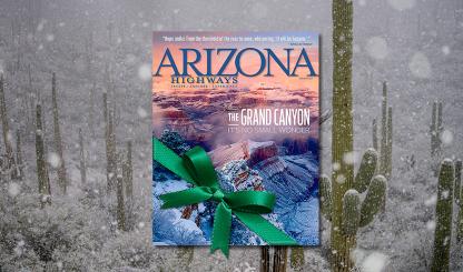 Give the gift of Arizona Highways this holiday season.