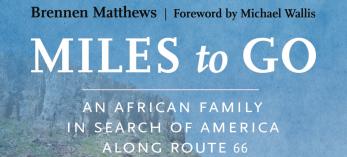 A book cover for Brennen Matthews' "Miles to Go" shows a family looking out over a stretch of highways.
